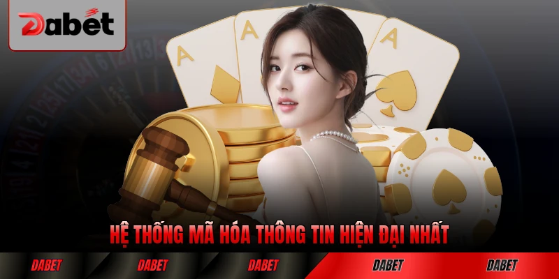 Hệ thống mã hóa thông tin hiện đại nhất tại DABET hiệu quả cao