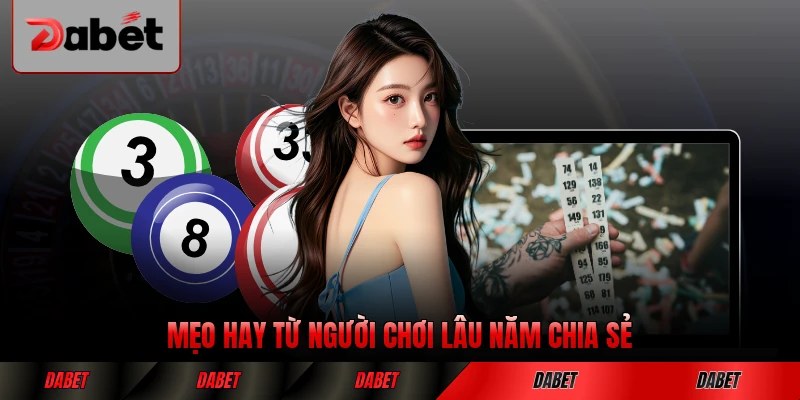 Mẹo hay từ người chơi lâu năm chia sẻ